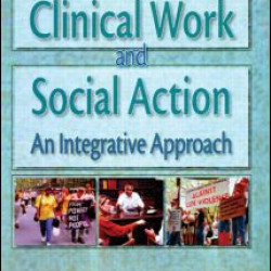 Clinical Work and Social Action Clinical Work and Social Action