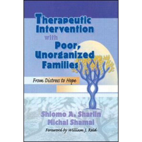 Therapeutic Intervention with Poor, Unorganized Families