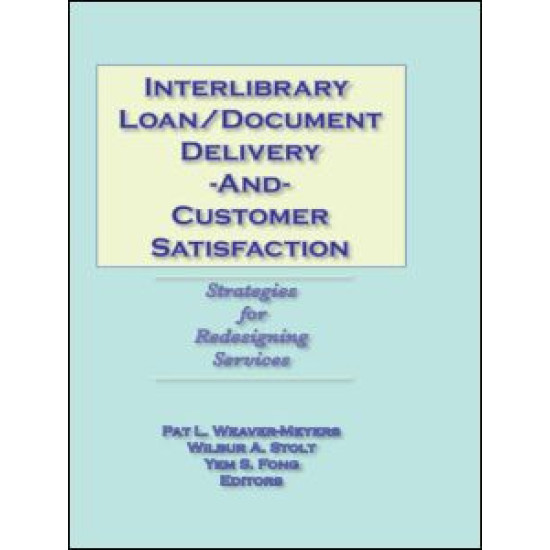 Interlibrary Loan/Document Delivery and Customer Satisfaction