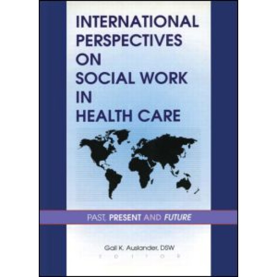 International Perspectives on Social Work in Health Care International Perspectives on Social Work in Health Care