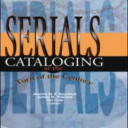 Serials Cataloging at the Turn of the Century