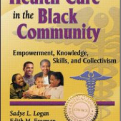 Health Care in the Black Community Health Care in the Black Community