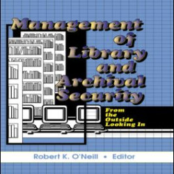 Management of Library and Archival Security Management of Library and Archival Security