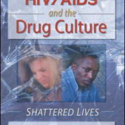 HIV/AIDS and the Drug Culture