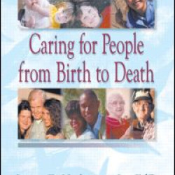 Caring for People from Birth to Death