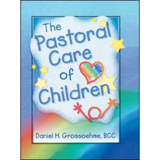 The Pastoral Care of Children The Pastoral Care of Children