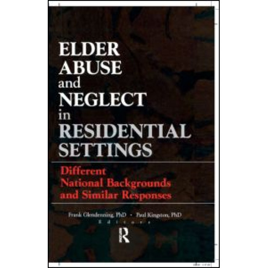 Elder Abuse and Neglect in Residential Settings