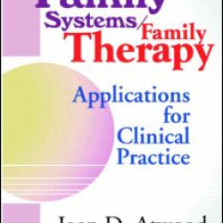 Family Systems/Family Therapy Family Systems/Family Therapy