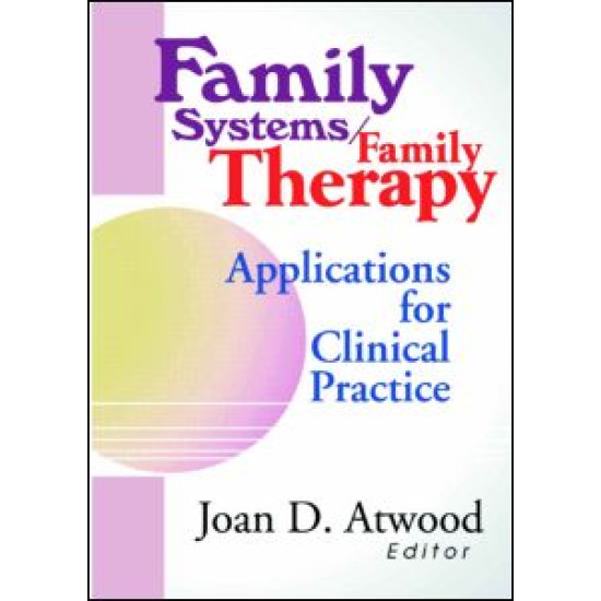Family Systems/Family Therapy Family Systems/Family Therapy