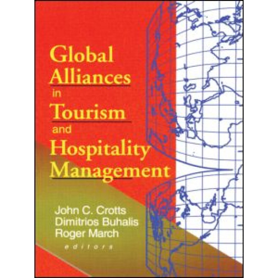 Global Alliances in Tourism and Hospitality Management Global Alliances in Tourism and Hospitality Management