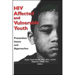 HIV Affected and Vulnerable Youth HIV Affected and Vulnerable Youth