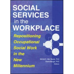 Social Services in the Workplace Social Services in the Workplace