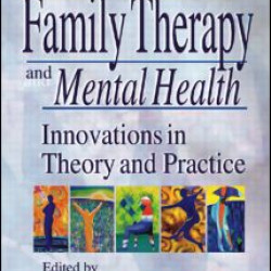 Family Therapy and Mental Health