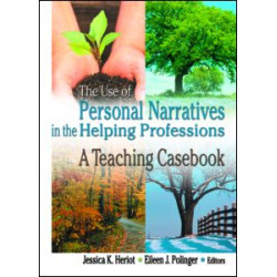 The Use of Personal Narratives in the Helping Professions