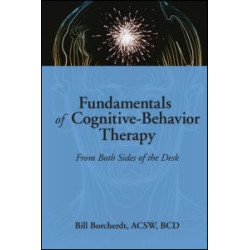 Fundamentals of Cognitive-Behavior Therapy Fundamentals of Cognitive-Behavior Therapy