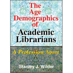 The Age Demographics of Academic Librarians