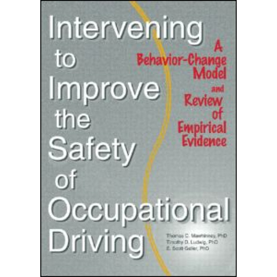 Intervening to Improve the Safety of Occupational Driving Intervening to Improve the Safety of Occupational Driving