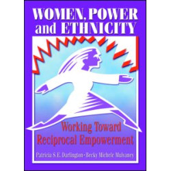 Women, Power, and Ethnicity Women, Power, and Ethnicity
