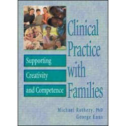 Clinical Practice with Families Clinical Practice with Families