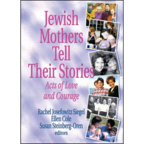 Jewish Mothers Tell Their Stories Jewish Mothers Tell Their Stories