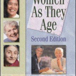 Women as They Age, Second Edition Women as They Age, Second Edition