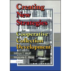 Creating New Strategies for Cooperative Collection Development