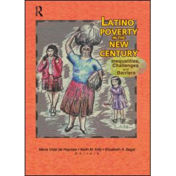 Latino Poverty in the New Century Latino Poverty in the New Century