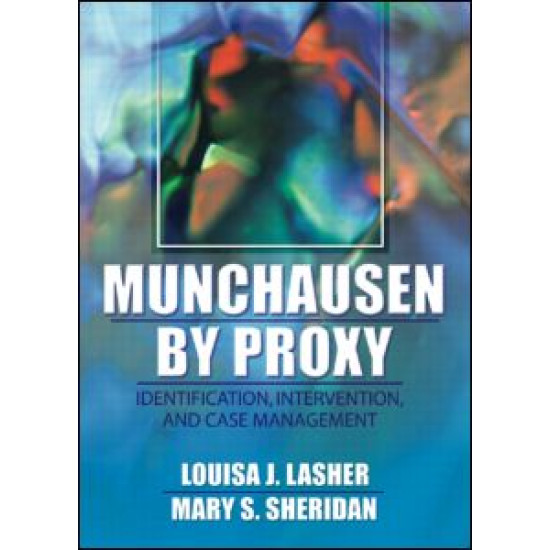 Munchausen by Proxy Munchausen by Proxy