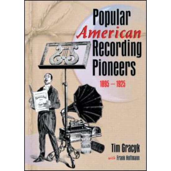 Popular American Recording Pioneers Popular American Recording Pioneers