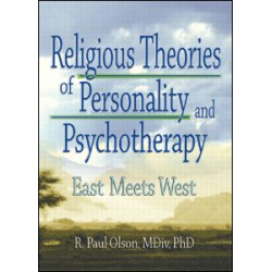 Religious Theories of Personality and Psychotherapy Religious Theories of Personality and Psychotherapy