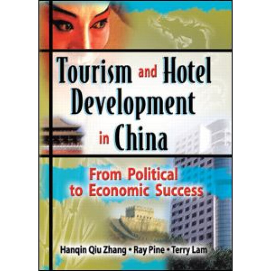 Tourism and Hotel Development in China Tourism and Hotel Development in China