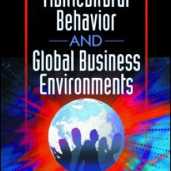 Multicultural Behavior and Global Business Environments Multicultural Behavior and Global Business Environments