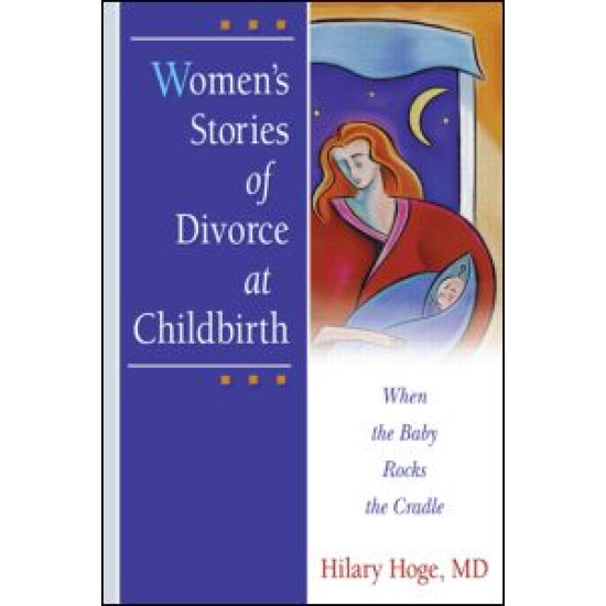 Women's Stories of Divorce at Childbirth