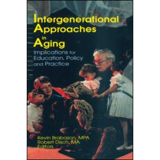 Intergenerational Approaches in Aging Intergenerational Approaches in Aging