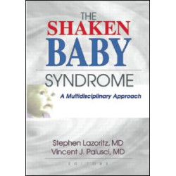 The Shaken Baby Syndrome
