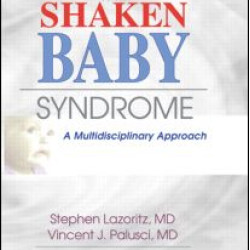 The Shaken Baby Syndrome
