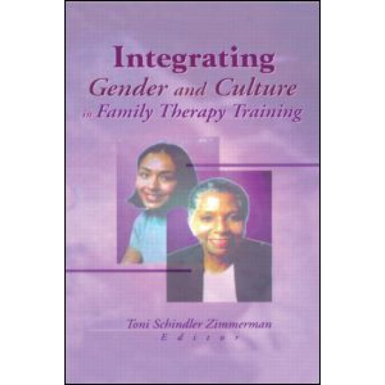 Integrating Gender and Culture in Family Therapy Training Integrating Gender and Culture in Family Therapy Training