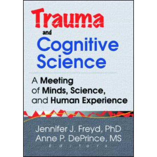Trauma and Cognitive Science Trauma and Cognitive Science