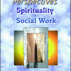 Transpersonal Perspectives on Spirituality in Social Work Transpersonal Perspectives on Spirituality in Social Work