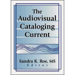The Audiovisual Cataloging Current The Audiovisual Cataloging Current