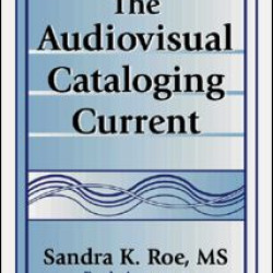 The Audiovisual Cataloging Current