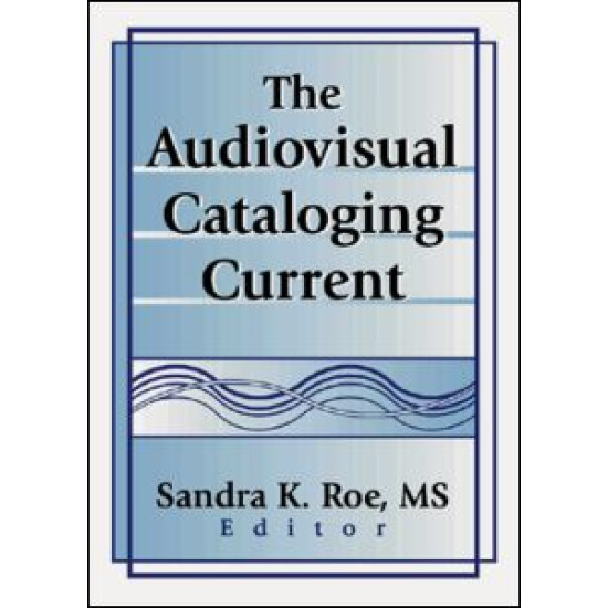 The Audiovisual Cataloging Current The Audiovisual Cataloging Current