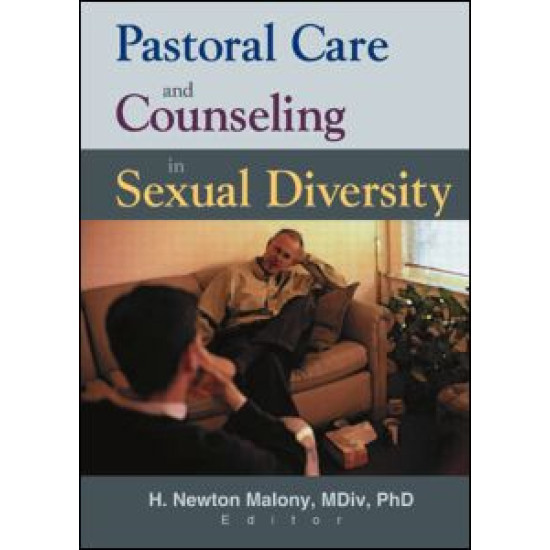 Pastoral Care and Counseling in Sexual Diversity Pastoral Care and Counseling in Sexual Diversity
