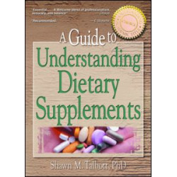 A Guide to Understanding Dietary Supplements A Guide to Understanding Dietary Supplements