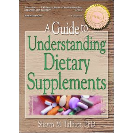 A Guide to Understanding Dietary Supplements A Guide to Understanding Dietary Supplements
