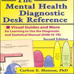 The Mental Health Diagnostic Desk Reference The Mental Health Diagnostic Desk Reference
