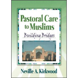 Pastoral Care to Muslims Pastoral Care to Muslims