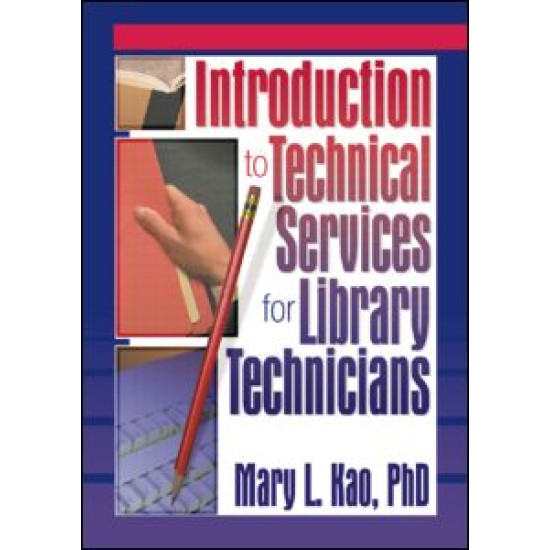 Introduction to Technical Services for Library Technicians Introduction to Technical Services for Library Technicians