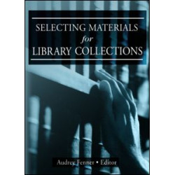 Selecting Materials for Library Collections Selecting Materials for Library Collections