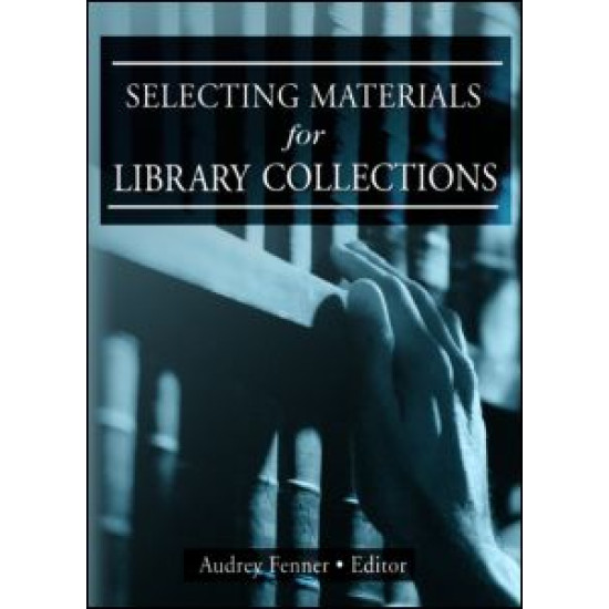 Selecting Materials for Library Collections Selecting Materials for Library Collections